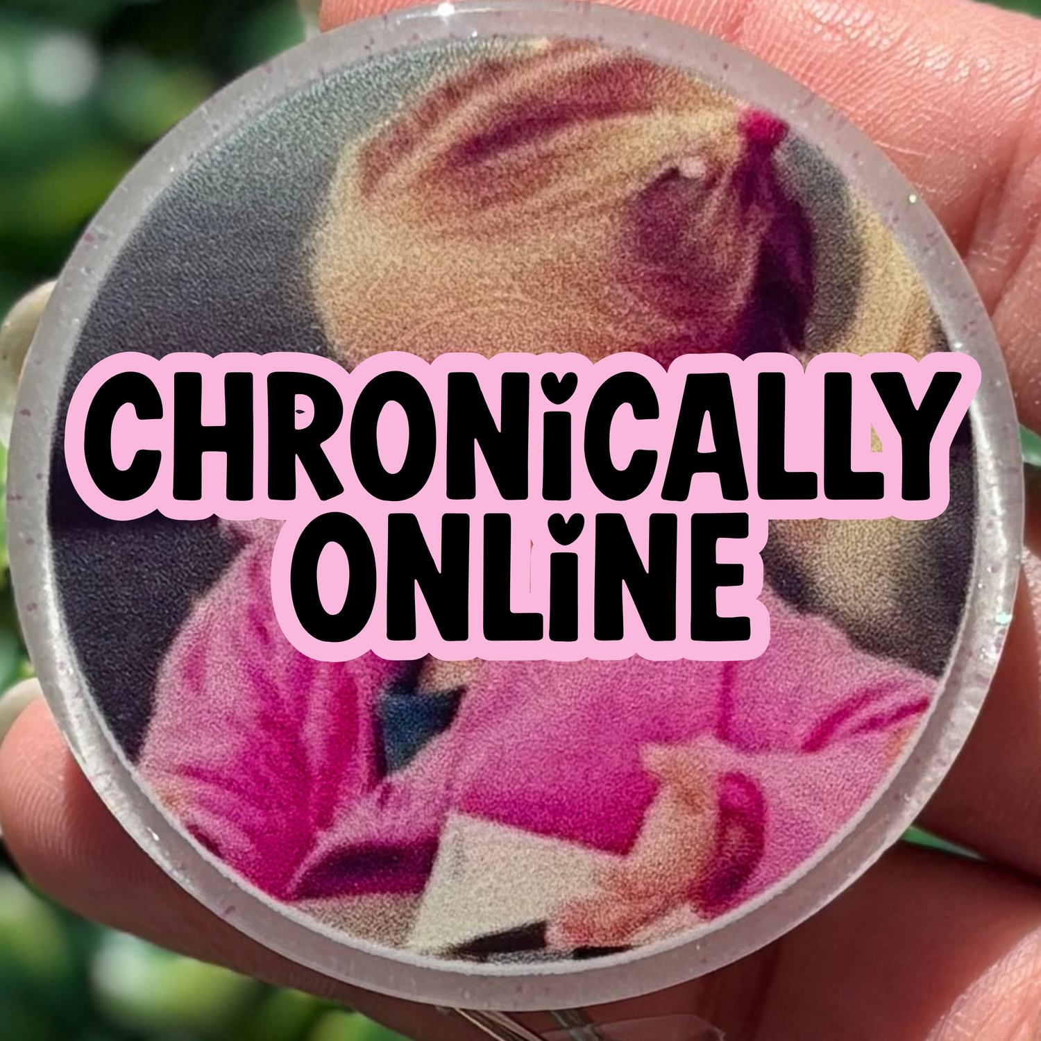 Chronically Online 💀✨